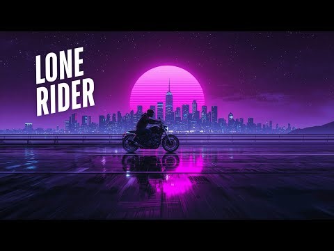 LONE RIDER | Synthwave, Outrun, Chillwave, Retrowave - Night Ride Chill Music