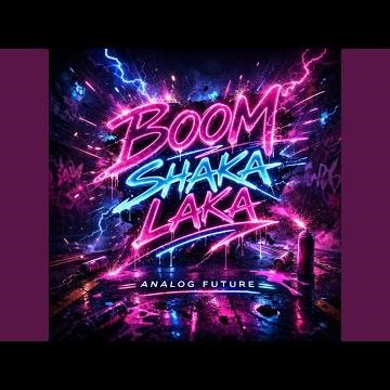 Boom Shaka Laka