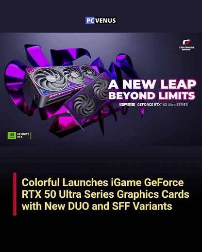 Colorful iGame RTX 50 Ultra Series GPUs Launched | New DUO & SFF Variants