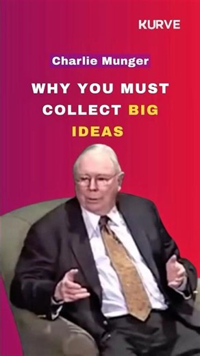Charlie Munger: Why You MUST Collect Big Ideas
