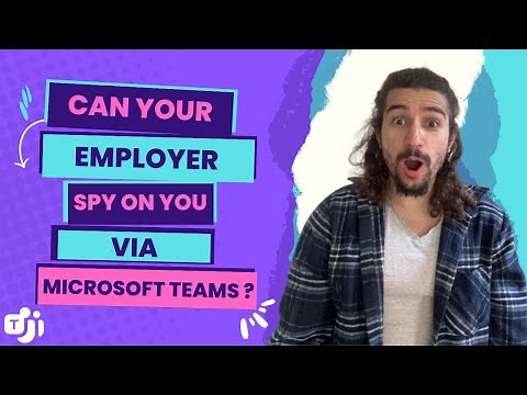 Can Your Employer Spy On You Via Microsoft Teams?
