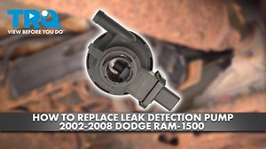 How to Replace Leak Detection Pump 2002-2008 Dodge Ram 1500