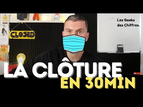 Cours : La Clôture des Comptes en 30 minutes - Comptabilité