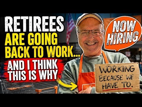 Retiree's are heading back to work. Are you one of them?