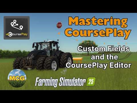 FS25 CoursePlay Custom Fields: Record | Edit | Master
