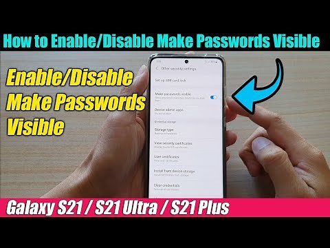Galaxy S21/Ultra/Plus: How to Enable/Disable Make Passwords Visible