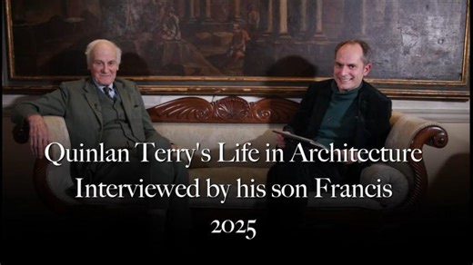 Quinlan Terry s Life in Architecture | Duncan Stroik