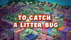 Handy Manny Season 3 Episode 25 To Catch A Litter Bug Community Garden - video Dailymotion