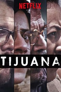 Tijuana (2019) - TV Show