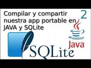 02.- Compilar y compartir nuestra aplicacion portable de JAVA y SQLite 📦