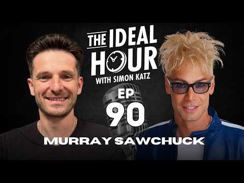 The Ideal Hour Podcast #90 - Murray Sawchuck