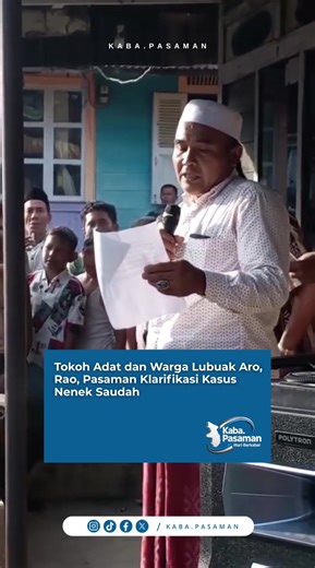 Klarifikasi Kasus Nenek Saudah oleh Tokoh Masyarakat Lubuk Aro