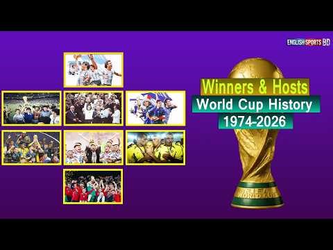 FIFA World Cup 1974–2026 | All Winners, Finals & Host Countries | World Cup History