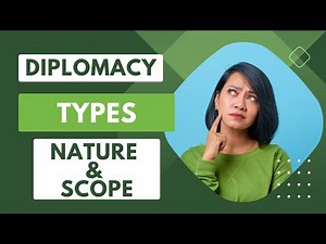 Definition Of Diplomacy || Nature & Scope || Types Of Diplomacy || It's importance