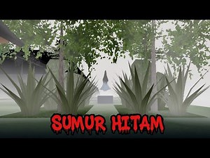 SUMUR HITAM || HORROR MOVIE SAKURA SCHOOL SIMULATOR