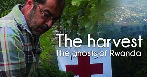 The Harvest - The ghosts of Rwanda