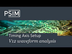 New timing axis in PSIM v12