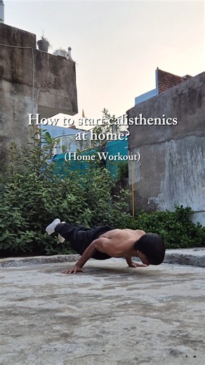 How to start calisthenics at home?