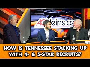 HOW IS TENNESSEE STACKING UP WITH 4- & 5-STAR RECRUITS?