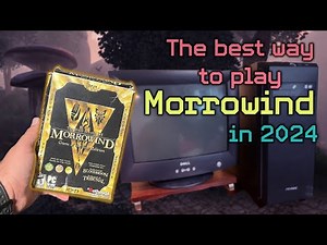 I built an old PC just to play Morrowind
