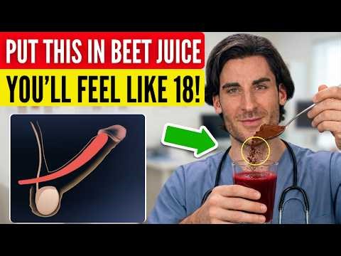 Men Over 50: Add THIS One Ingredient to Beet Juice to Restore Blood Flow & Fix ED