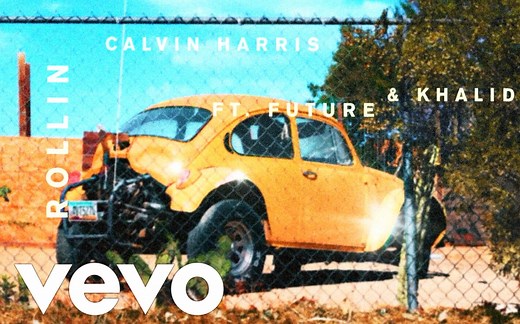 【试听首播】卡受Calvin Harris - 新单Rollin （试听）