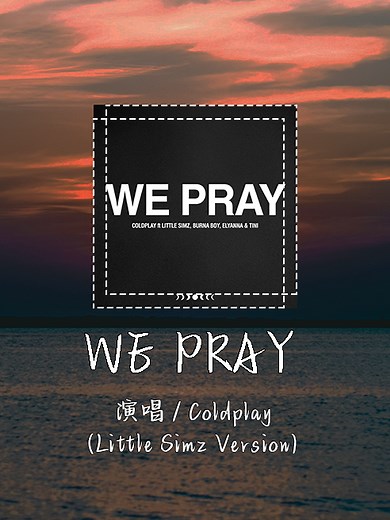 Coldplay - WE PRAY (Little Simz Version) Lyrics