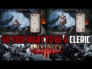 Original Sin 2 - So You Want To Be A Cleric (Aka Not A Lizard)