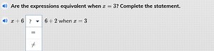 Are the expressions equivalent when x=3 ? Complete the statemen... | Filo
