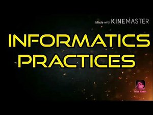What is Informatics Practices