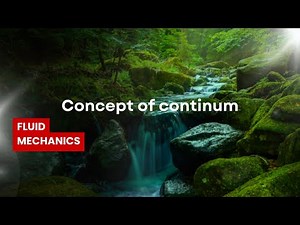 7. Concept of continum | Applications of Bernoulli's Equation | Fluid Mechanics