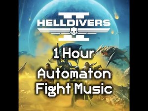 1 Hour Automaton Theme | Automaton Combat Music | Helldivers 2 OST