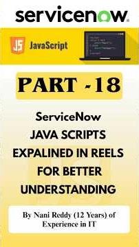 PART - 18 SERVICENOW JAVA SCRIPTS EXPALINED IN REELS FOR BETTER UNDERSTANDING #servicenowtutorial