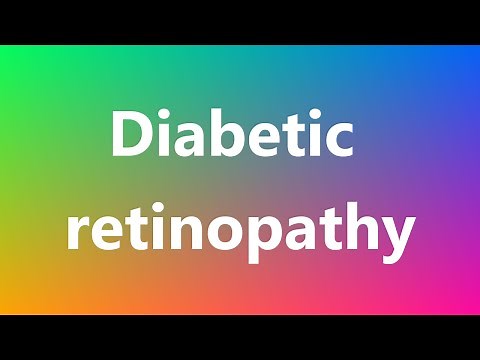 Diabetic retinopathy - Medical Meaning and Pronunciation
