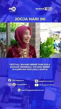 PANCASILA WAYANG BEBER FESTIVAL: EDUCATIONAL INTRODUCTION TO WAYANG BEBER IN THE PANCASILA VILLAG...