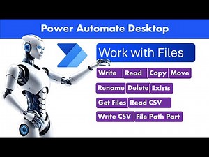 Power Automate Desktop - Files Actions