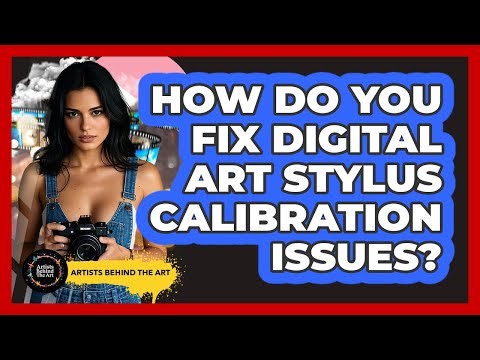 How Do You Fix Digital Art Stylus Calibration Issues? - Artists Behind the Art