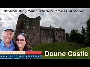 Doune Castle, Scotland - Castle Leoch, Winterfell, and the Knights who say Ni!
