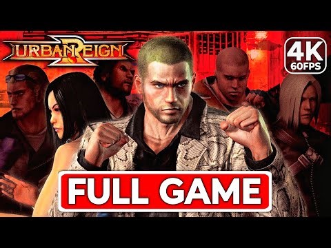 URBAN REIGN Gameplay Walkthrough FULL GAME [4K 60FPS] - No Commentary