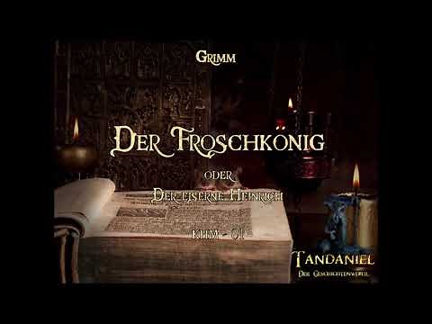 Der Froschkönig oder der eiserne Heinrich (Märchen der Gebrüder Grimm - Hörbuch) KHM - 001