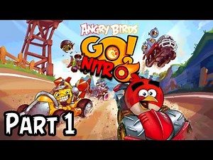 Angry Birds Go! Nitro Gameplay Part 1