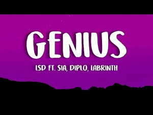 LSD - Genius (Lyrics) ft. Sia, Diplo, Labrinth