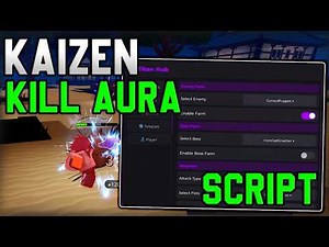 [🩸UPDATE] Kaizen BEST Script Instant Kill, Auto Farm, God Mode (Roblox 2026)