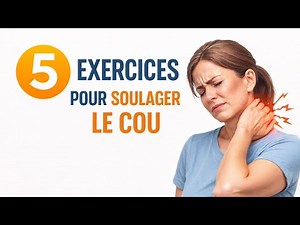 5 EXERCICES pour SOULAGER le COU !