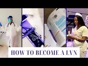 How to Become a LVN | Step by Step Guide