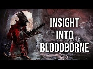 Bloodborne | Retrospective - More Than Meets The Eye