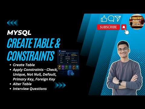 MySQL CREATE TABLE & Constraints - PRIMARY KEY, FOREIGN KEY, NOT NULL, CHECK | COMPLETE GUIDE