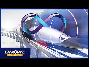 En route pour demain #63 : où en est le projet Hyperloop ?