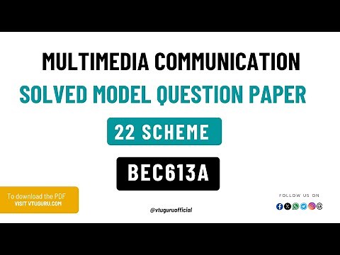 BEC613A Multimedia Communication Solved Model Question Paper | VTU 22 Scheme | VTU Guru