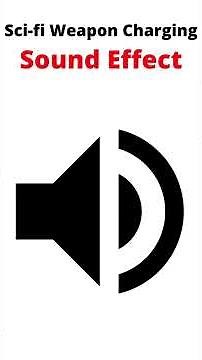 Sci-Fi Weapon Charging (Sound Effect)